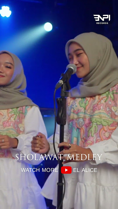 Sholawat Medley by El Alice | Live Session | Short Video