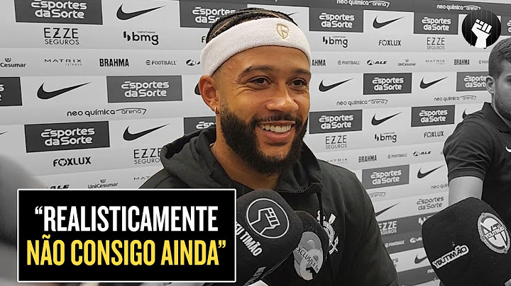 MEMPHIS DEPAY ABRE O JOGO SOBRE ESTADO FÍSICO NO CORINTHIANS E ELOGIA FIEL TORCIDA