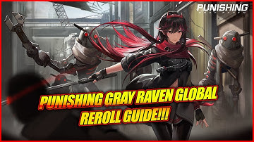 PGR Reroll Guide!! FREE S Rank Select Ticket!! Punishing Gray Raven