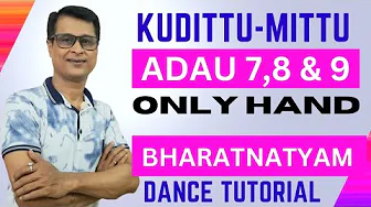 Kudittu Mittu Adavu 7,8 & 9 Only Hands | Bharatanatyam Adavu By SKK Dance Tutorials | Tei Ha Tei Hi