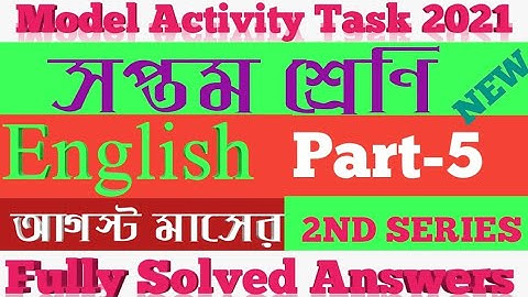 Class 7 English Model Activity Task Part 5 / Class Vii English model activity 2nd Series August 2021