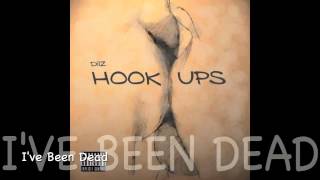 Dilz - Ive Been Dead