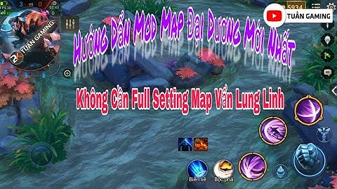 Hướng Dẩn Mod Map Đại Dương Mới Nhất - Full HD - No Root | Tuấn Gaming