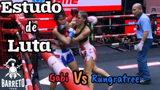 ESTUDO DE LUTA - Gabi VS Rungratree - Rajadamnern World Series - RWS