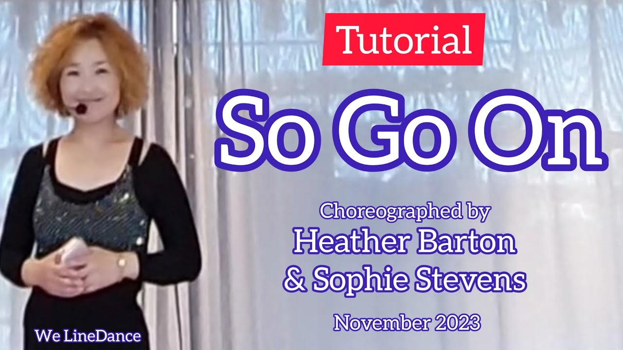 Tutorial : So Go On linedance