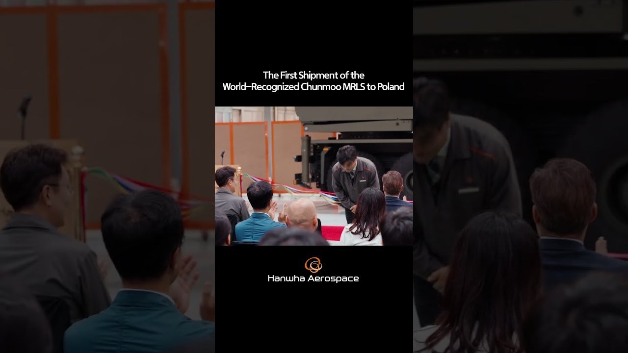 The First Shipment of the World-Recognized Chunmoo MRLS to Poland