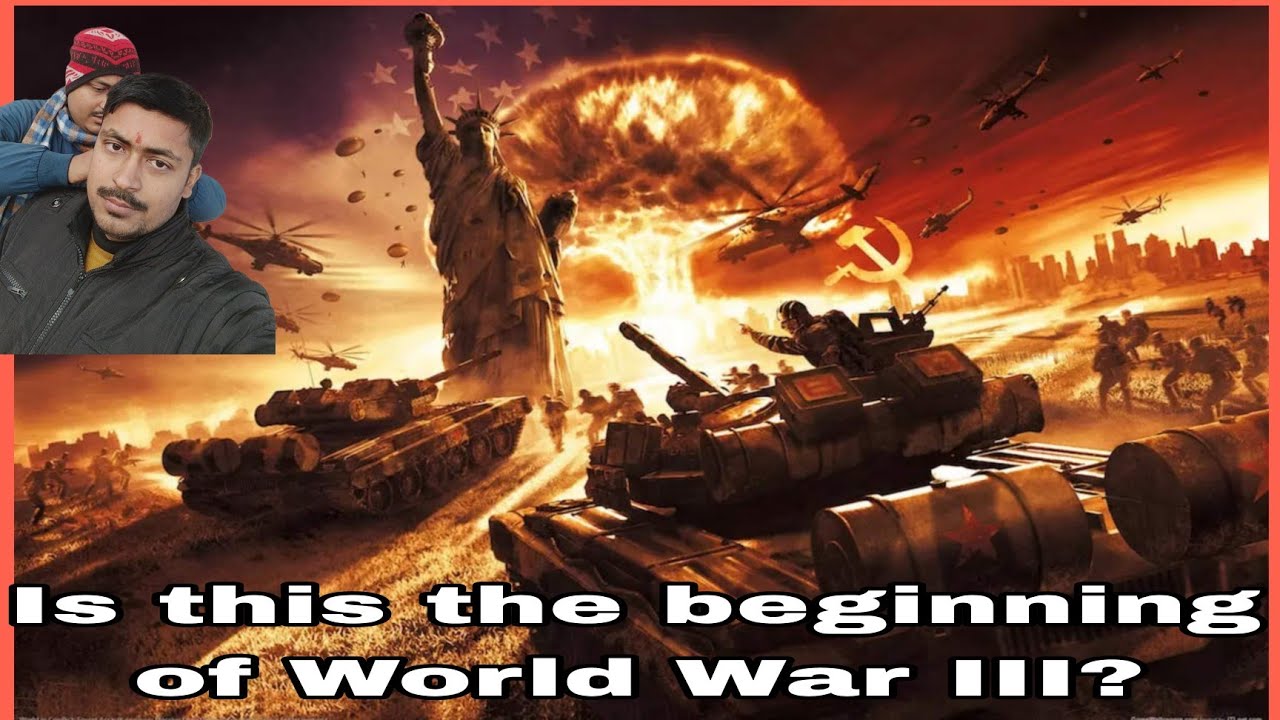 cold war Is this the beginning of World War III? Story of cold war 2