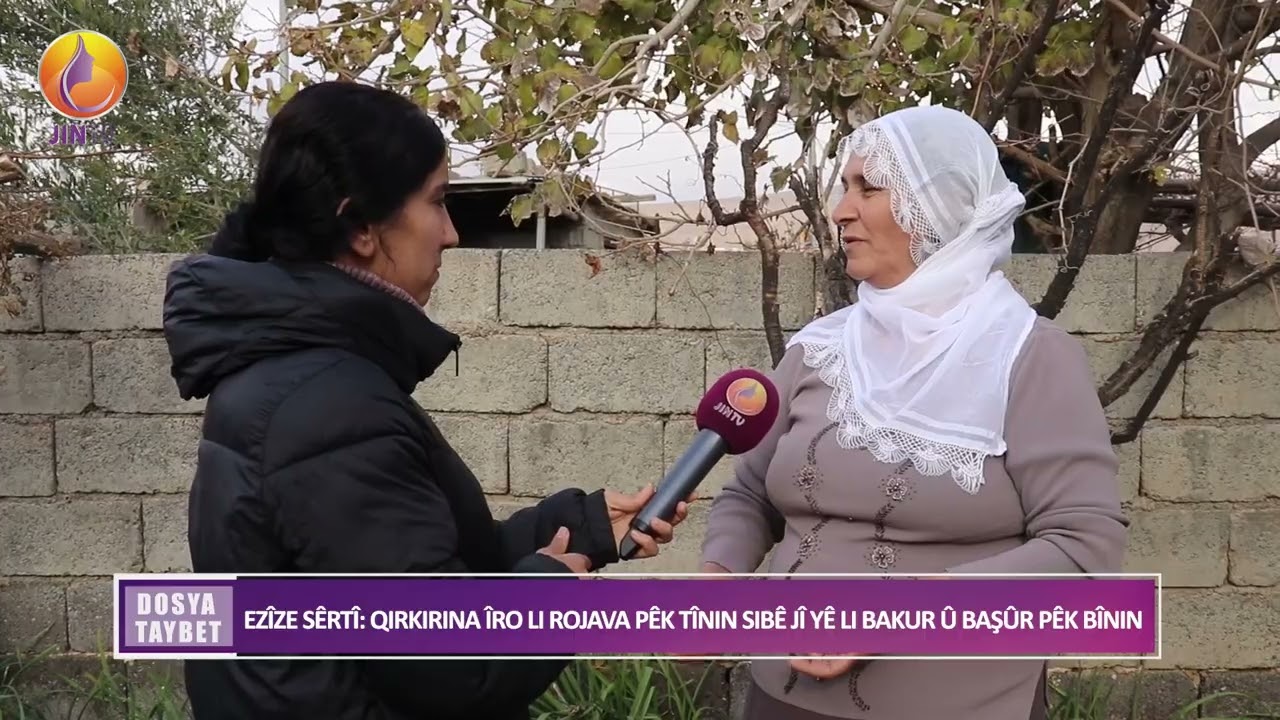 JIN TV- DOSYA TAYBET-JINÊN MEXMÛRÊ QIRKIRINA LI SER GELÊ ROJAVA Û ROJHILATÊ KURDISTANÊ DINIRXÎNIN