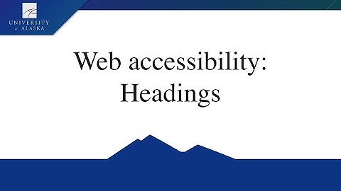 Web Accessibility: Headings