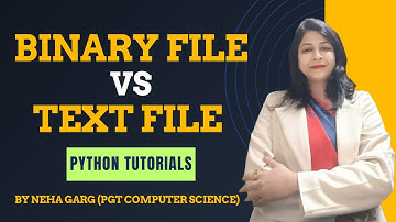 Python File Handling Explained || Binary Files vs Text Files || CBSE Class 12 Tutorial #python