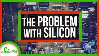 There's a Big Problem With Silicon. What's Next