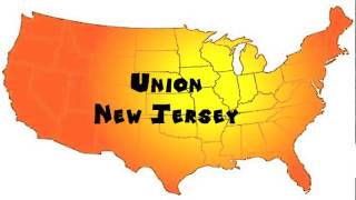 How to Say or Pronounce USA Cities — Union, New Jersey