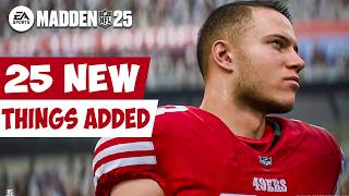 Madden 25 - The 25 New Things That Were Added!