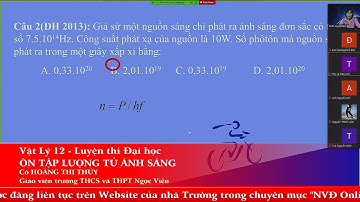Vật lý 12 - ÔN TẬP LƯỢNG TỬ ÁNH SÁNG - Luyện thi Đại học | THCS và THPT Ngọc Viễn Đông