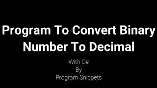 Program To Convert Binary To Decimal with C# screenshot 5