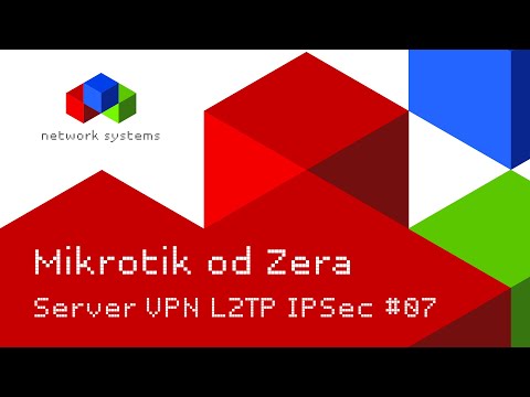 Mikrotik Od Zera - Serwer VPN L2TP / IPSec #07