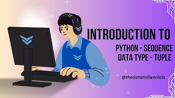 Python Sequence Data Type - Tuple | What is Python Sequence Data Type - Tuple