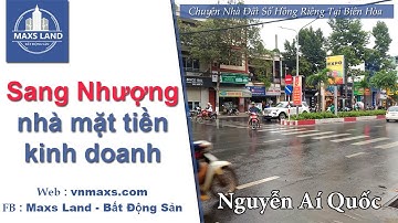 Sang Nhượng Mặt Tiền Đường Nguyễn Ái Quốc Biên Hoà | Maxsland
