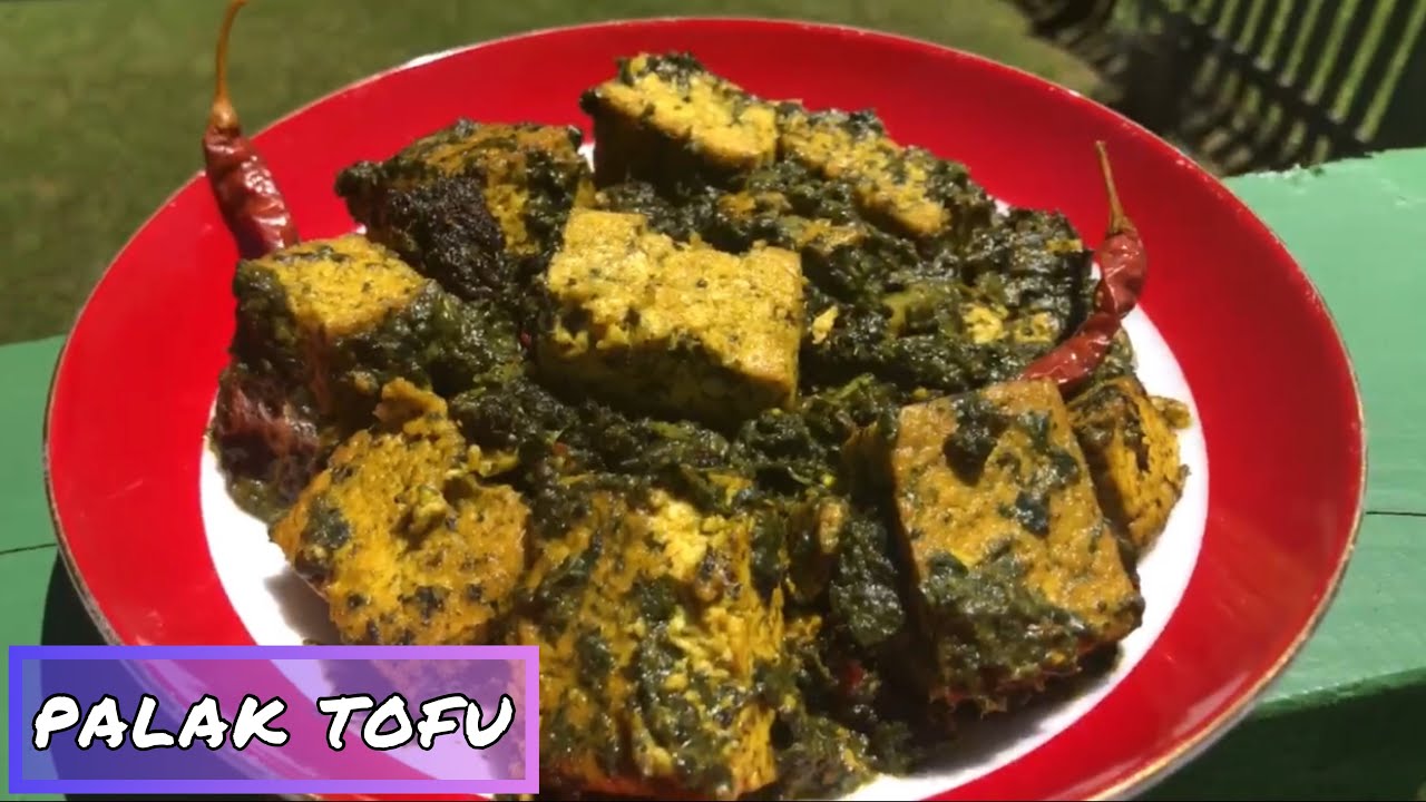 Easy, Healthy PALAK TOFU SPINACH & TOFU Diabetic Friendly, Vegan