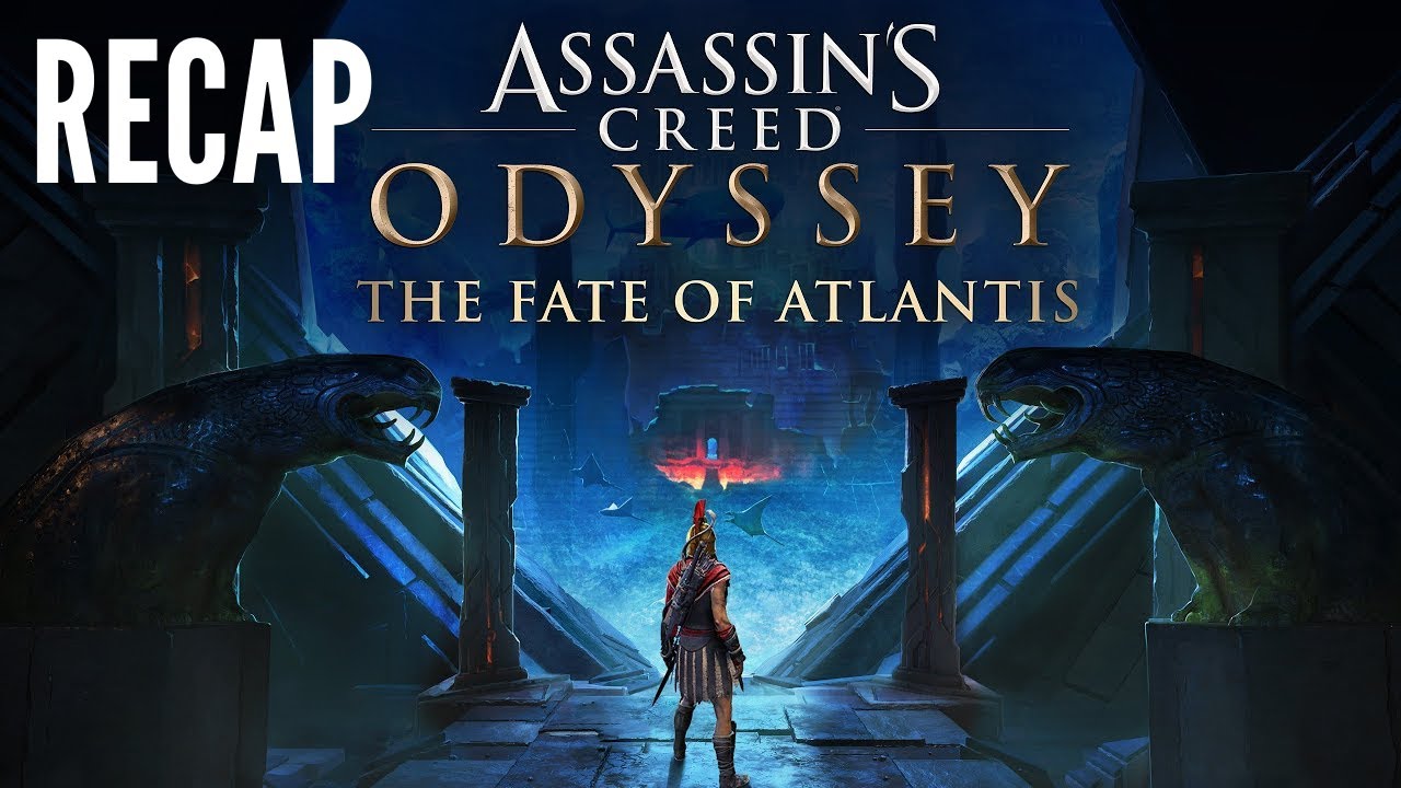 Assassin's Creed Odyssey The Fate Of Atlantis Assassin's Creed Odyssey: The Fate of Atlantis Recap (All Modern Day