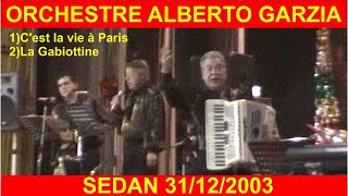 Alberto GARZIA "C'est la vie à Paris" - "La Gabiottine" LIVE - SEDAN 2003