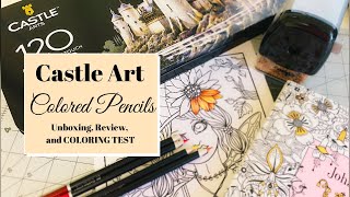120 Set Castle Art Premium Soft Touch Colored Pencils | Unboxing, Review, and COLORING TEST