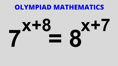 Math Olympiad Question 7^x+8=8^x+7 | You Should Know This Best Trick!