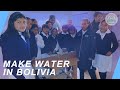 Make Water In Bolivia