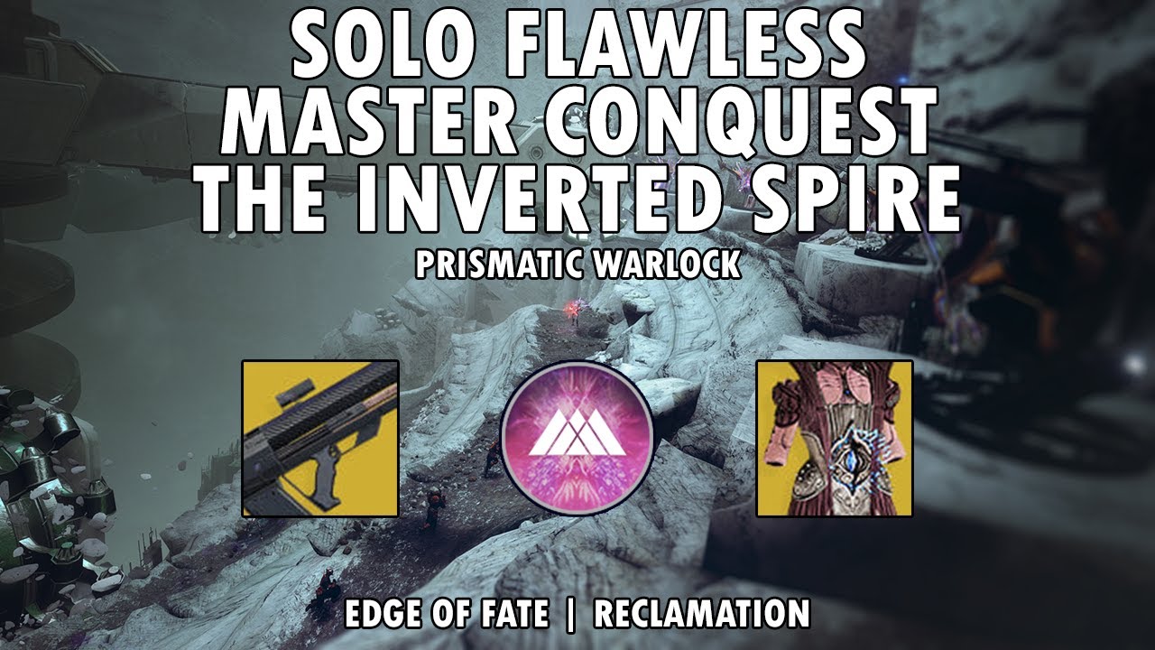Solo Flawless Master Conquest - The Inverted Spire (Prismatic Warlock)(Destiny 2 Season Reclamation)