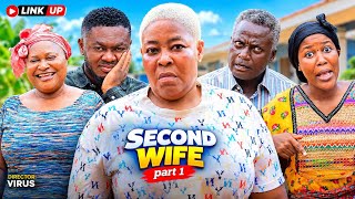 SECOND WIFE PART 1