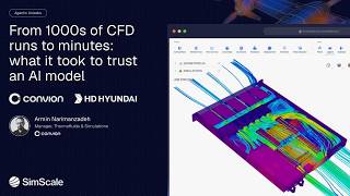 Session 3: From Months to Minutes: How Convion Trained a Physics AI Model to Cut Design Time by 90%
