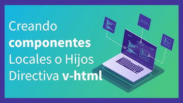 ✅ 05 Uso de DIRECTIVA v-html 👶Usando Componentes HIJOS 👉 Curso GRATIS Vue.js