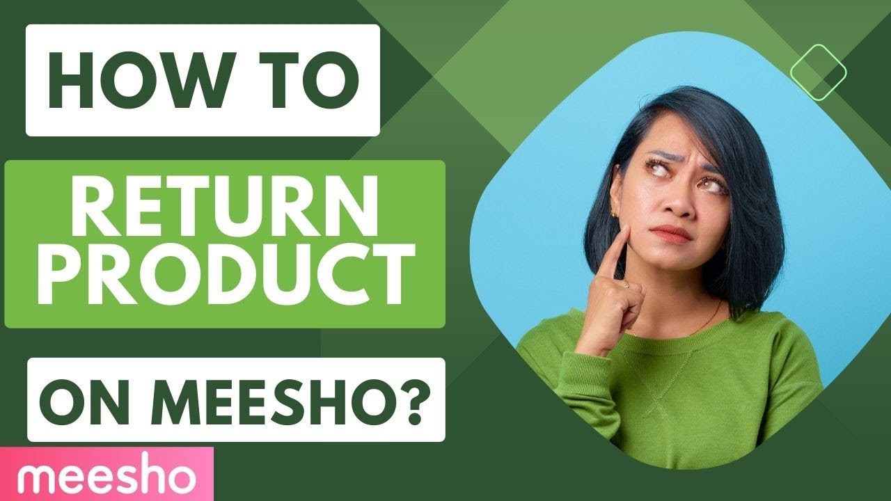 How To Return Product On MEESHO How To Get Refund On MEESHO Meesho