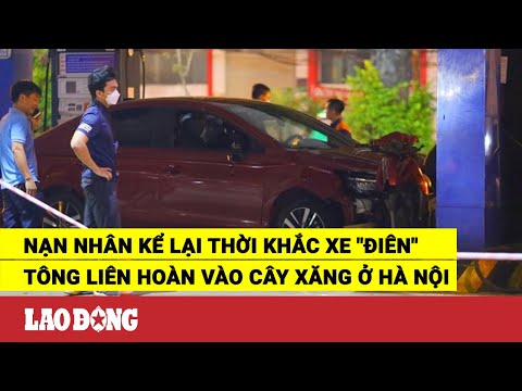 Video Nạn nhân kể lại thời khắc xe 