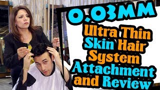 0.03mm Ultra-Thin Skin Hair System Attachment and Review | Lordhair.com