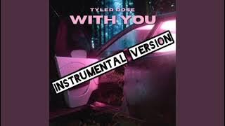 Tyler Rose - With You (Instrumental Version)