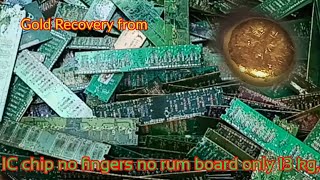 Gold Recovery from/Ram Board only/How Much Gold Ram Board/IC chip no/fingers no/