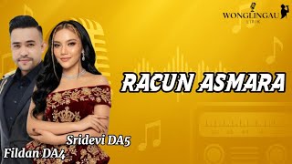 Racun Asmara – Sridevi DA5 feat Fildan DA4 | Full Lirik #sridevida5 #fildanda4 #indosiar 
