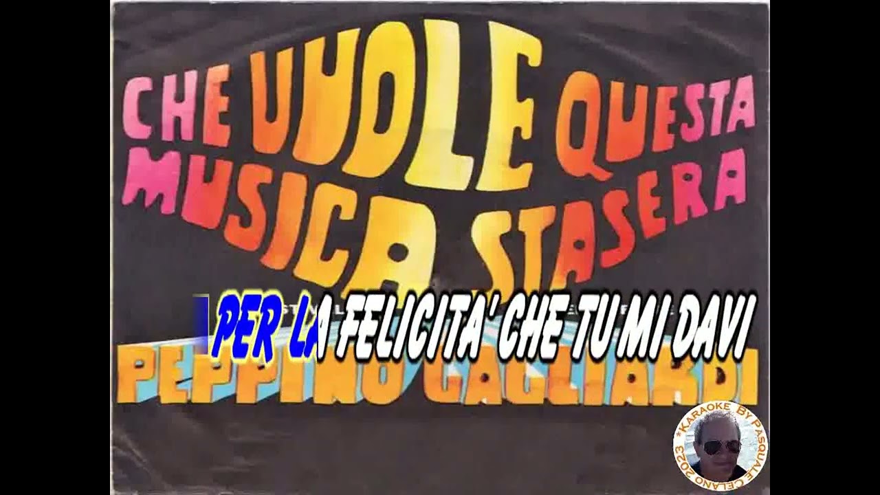 Peppino Gagliardi   Che vuole questa musica stasera KARAOKE FAIR USE