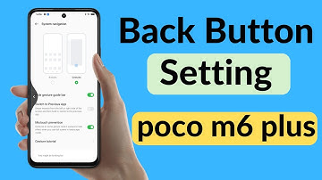 Poco M6 Plus 5G Back Button Settings Change Kaise Kare /How To Set Back Button Settings Poco M6 plus