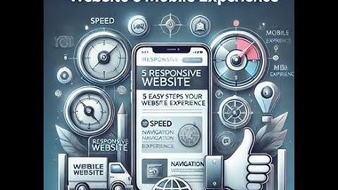 5 Easy Steps to Improve Your Website’s Mobile Experience