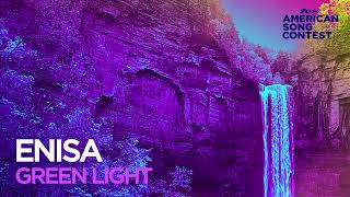 Enisa - Green Light (From “American Song Contest”) (Official Audio)