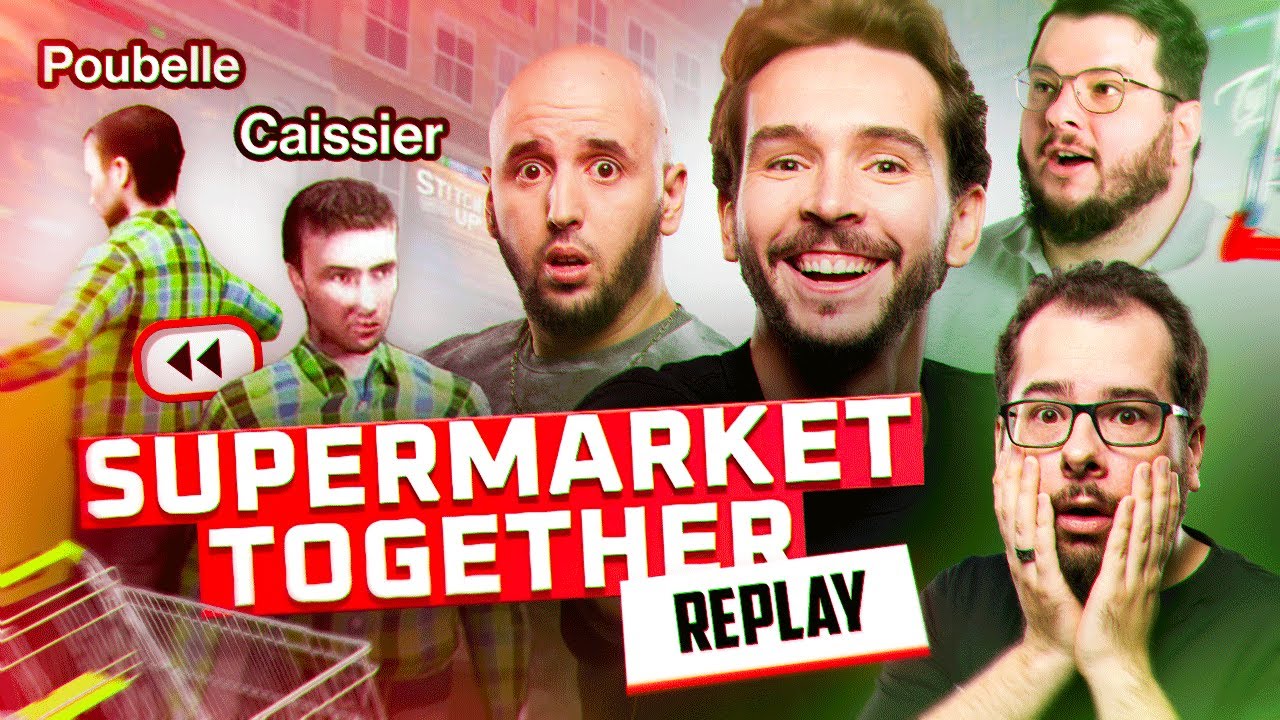 ILS SONT EN STAGE D'OBSERVATION ! (Supermarket Together avec Jiraya, Xari & LowAn)