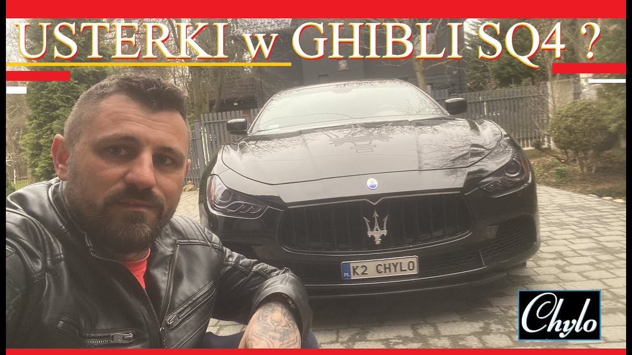USTERKI w GHIBLI SQ4 po 3 Latach użytkowania ?? Chylo