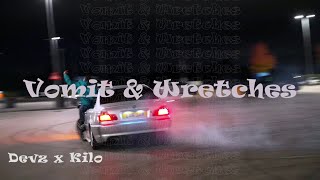 Devz X Kilodan - Vomit Wretches