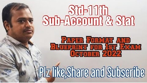 Std-11th Sub-Stat & Account Paper Format and Blueprint for 1st Exam - October 2022