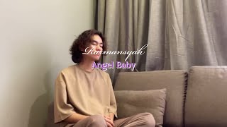 Troye Sivan - Angel Baby Cover By Razmansyah Unofficial Lyric Video