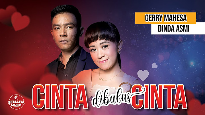 Gerry Mahesa feat. Dinda Asmi - Cinta Dibalas Cinta | Official