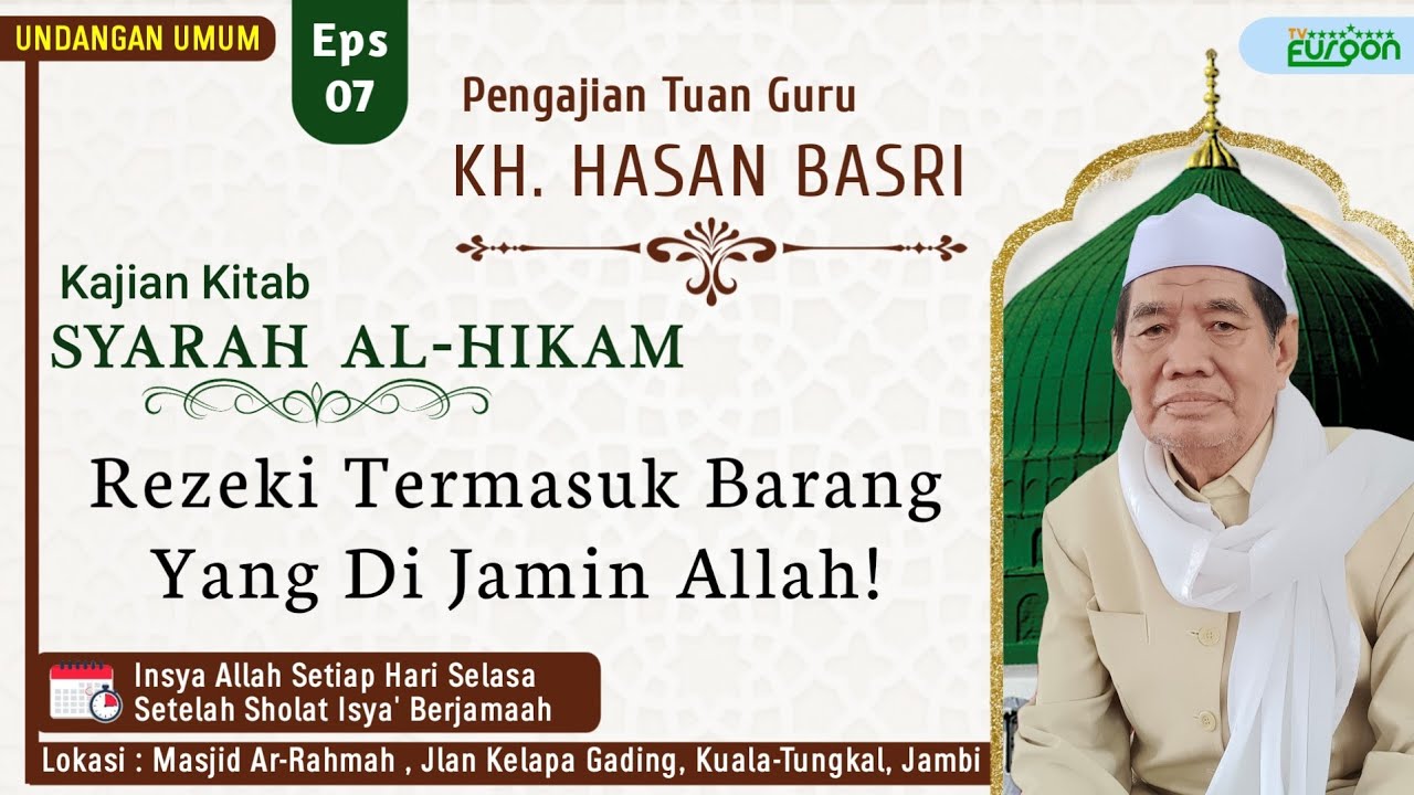 LIVE || Pengajian Kh.Hasan Basri | Kitab Syarah Al-Hikam | Rezeki Barang Yang Di Jamin Allah!