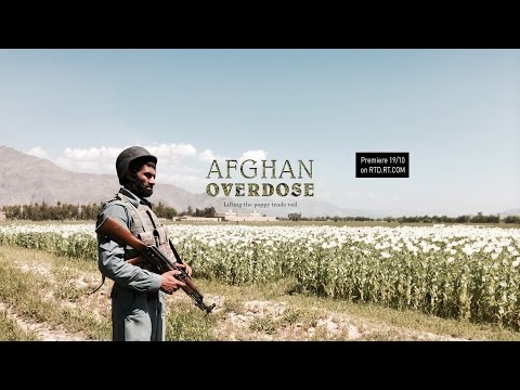 Afghan Overdose: Battle against opium trade (RT Documentary)